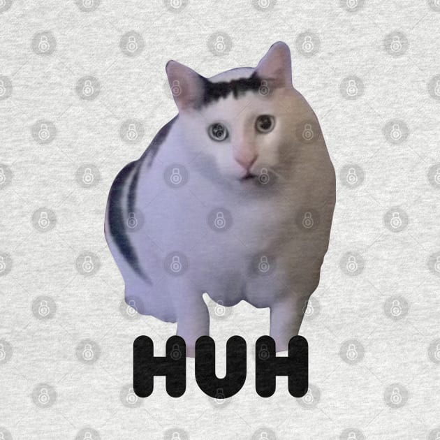 Huh Cat Meme by LaroyaloTees